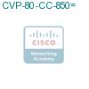 CVP-80-CC-850= подробнее