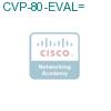 CVP-80-EVAL= подробнее