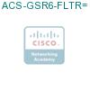 ACS-GSR6-FLTR= подробнее