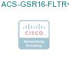 ACS-GSR16-FLTR= подробнее