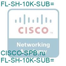 FL-SH-10K-SUB=