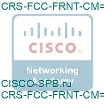CRS-FCC-FRNT-CM=