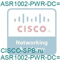 ASR1002-PWR-DC=