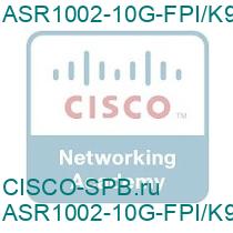 ASR1002-10G-FPI/K9