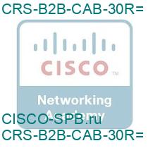 CRS-B2B-CAB-30R=