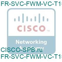 FR-SVC-FWM-VC-T1=