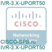 IVR-3.X-UPORT50