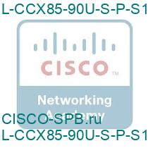 L-CCX85-90U-S-P-S1