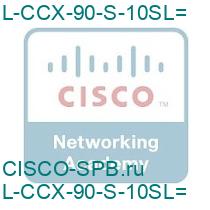 L-CCX-90-S-10SL=