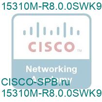 15310M-R8.0.0SWK9=